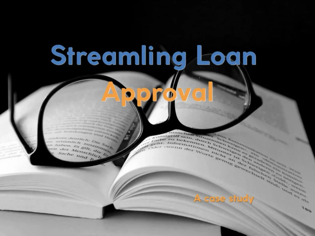 Streamlining Loan Approval